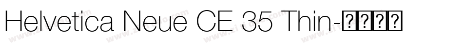 Helvetica Neue CE 35 Thin字体转换